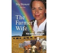 My Memoir Part Two:The Farmer's Wife