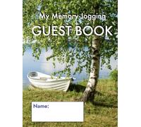My Memory-Jogging Guest Book: Rowing boat hardcover | Visitor record and log for seniors in nursing homes, eldercare situations, or for anyone who struggles to remember visit details