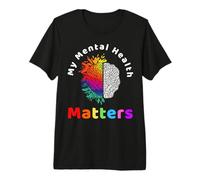 My Mental Health Matters Help Support Awareness Hommes Femmes T-Shirt Haut de Gamme