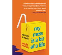 My Mess Is A Bit Of A Life