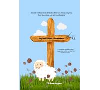 My Mezmur Notebook: A Guide For Tewahedo Orthodox Believers: Mezmur Lyrics, Deep Questions, and Spiritual Insights