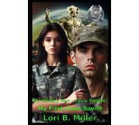 My Military Man - Terra Twelve: My First Class Savior