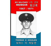 MY MILITARY MEMOIR 1967-1971 (ENGLISH-KOREAN)