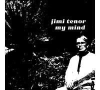 Jimi Tenor My Mind (Vinyl) 7" Single