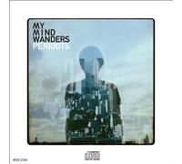 My Mind Wanders [Import]