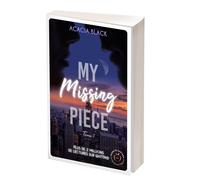 My missing piece tome 1 - Acacia Black - Nisha - broché - Roman