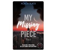My missing piece tome 2 - Acacia Black - Nisha - broché - Roman