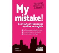 My mistake ! Les fautes fréquentes à éviter en anglais