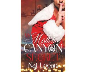 My Mistletoe Canyon Secret