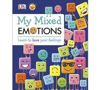 My Mixed Emotions: Learn to Love Your Feelings - [Version Originale] Inconnu (Auteur)