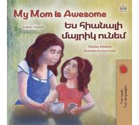My Mom is Awesome (English Armenian Bilingual Book for Kids)