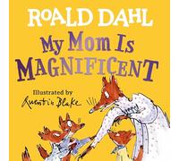 My Mom Is Magnificent