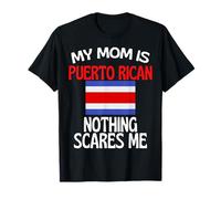 My Mom is Puerto Rien ne me Fait Peur Maman drôle T-Shirt