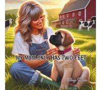 My Mom Only Has Two Feet