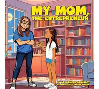 My Mom, The Entrepreneur
