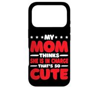 My Mom Thinks She is in Charge That's So Cute Coque pour iPhone 17 Pro