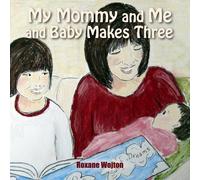 My Mommy And Me And Baby Makes Three