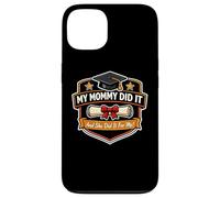 My Mommy Did It Graduated Mom Proud Boy Mother Coque pour iPhone 13