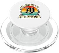 My Mommy is 70 and Still Awesome, Mom is 70 Gifts PopSockets PopGrip pour MagSafe