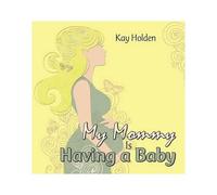 My Mommy Is Having A Baby