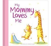 My Mommy Loves Me