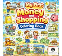 My Money and Shopping Coloring Book: Fun and Easy Coloring Pages for Toddlers and Preschool Kids Ages 3-6
