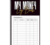 My Money Log Book For Kids: A Fun and Easy Way to Track Allowance, Savings & Spending: Teach Kids Smart Money Habits and Responsibility Through Simple Daily Logging
