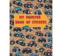 My Monster Book of Stickers: A Blank Sticker Collecting Album featuring Monster Trucks for Boys, Kids