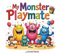 My Monster Playmate: Children Colouring Book | 62 One-Sided Colouring Pages | Perfect choice for screen-free, meaningful playtime that nurtures both artistic skills and tender hearts.