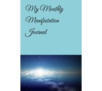 My Monthly Manifestation Journal
