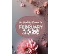 My Monthly Planner for February 2026: pocket edition 6x9 inch