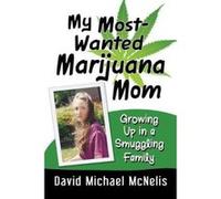 My Most-Wanted Marijuana Mom - [Version Originale] Inconnu (Auteur)