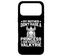 My Mother Didn't Raise A Princess She Raised A Valkyrie Coque pour iPhone 17 Pro Max