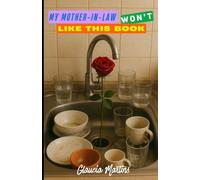 My Mother-in-Law Won’t Like This Book