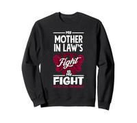 My Mother in Law's Fight is My Fight Drépanocytose Sweatshirt