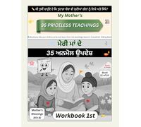 My Mother’s 35 Priceless Teachings - Workbook 1st: Mother’s Blessings (Kit 4) - A bilingual writing workbook based on the teachings heard in Grandma’s Talking Book (Book 11 of 33)