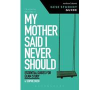 My Mother Said I Never Should Gcse Student Guide