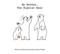 My Mother, The Bipolar Bear