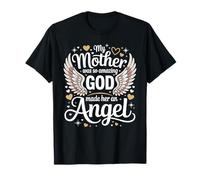My Mother Was So Amazing God Made Her an Angel - T-Shirt
