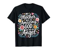 My Mother Was So Amazing God Made Her an Angel - T-Shirt