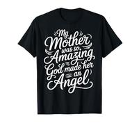 My Mother Was So Amazing God Made Her an Angel |- T-Shirt