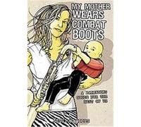 My Mother Wears Combat Boots Jessica Mills (Auteur)