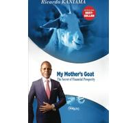 My Mother's Goat: The Secret of Financial Prosperity