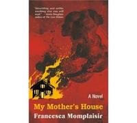 My Mothers House by Francesca Momplaisir Francesca Momplaisir (Auteur)