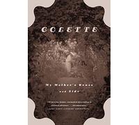 My Mother's House and Sido Colette, Enid McLeod, Una Vicenzo Toubridge (Auteur)