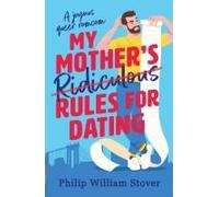 My Mother's Ridiculous Rules For Dating