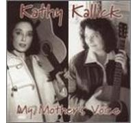 My Mother's Voice by Kathy Kallick (2002-01-15)