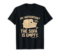 My Motivation? The Sofa Is Empty Running Humour T-Shirt