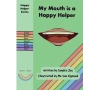 My Mouth Is A Happy Helper