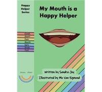 My Mouth is a Happy Helper - Sandra Joy - Kani Consultants - Livre en Anglais Sandra JoySandra Joy (Auteur)